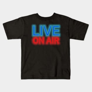 Live on air Kids T-Shirt